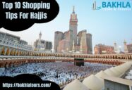 Top 10 shopping tips for Hajjis