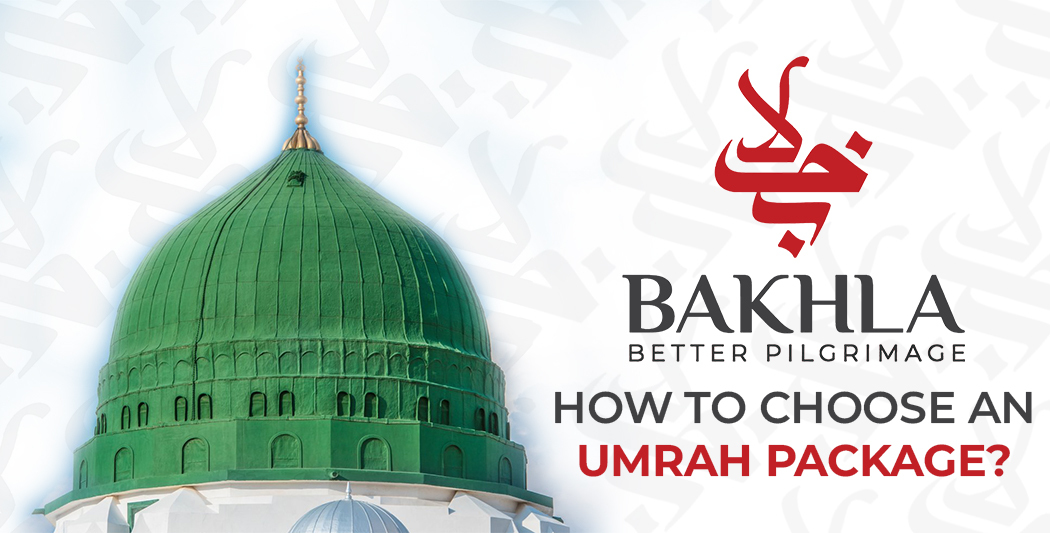 How to Choose An Umrah Packages
